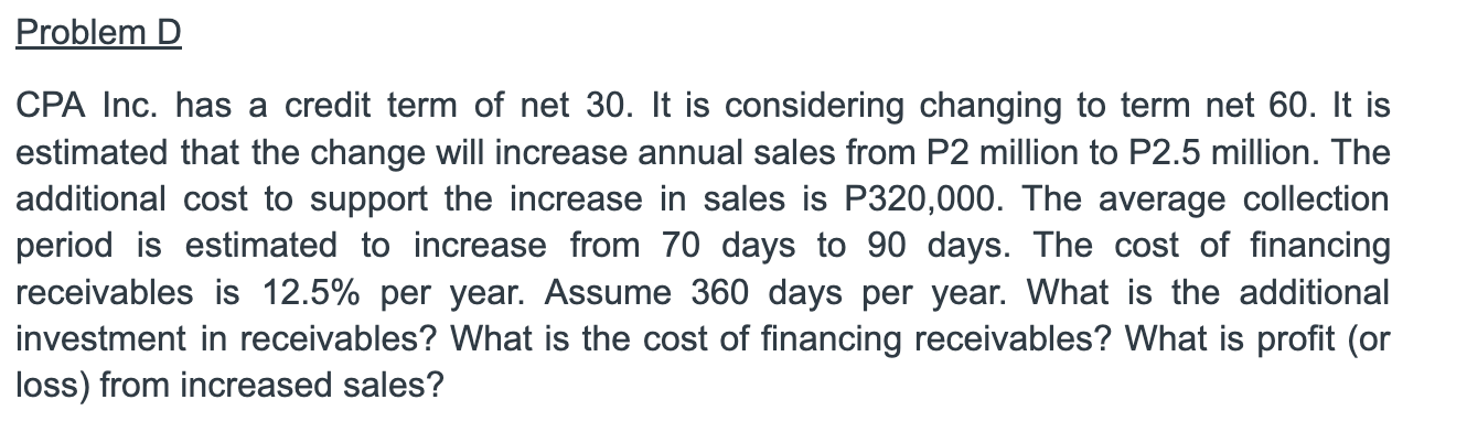  Should CPA Inc. proceed in changing its current term from net