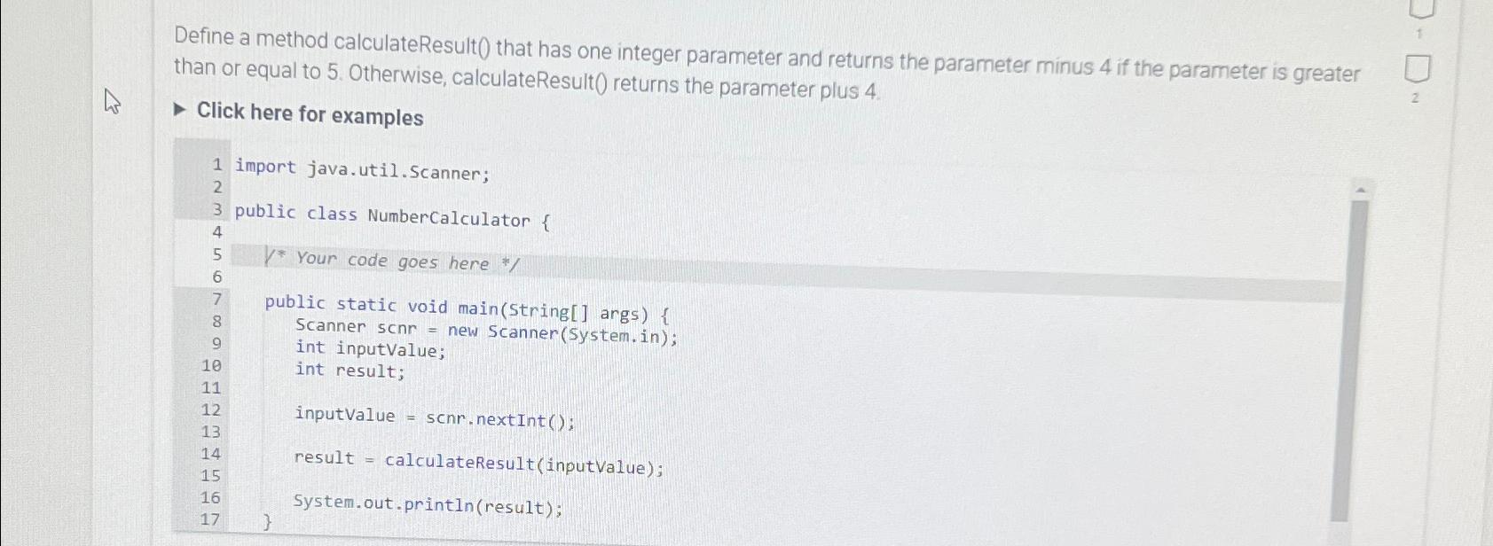  Define a method calculateResult(t) that has one integer parameter and returns