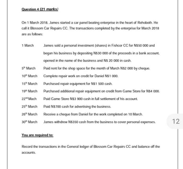  Question 4 (21 marks) On 1 March 2018. James started a