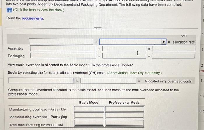 icon to view the data.) Requirement Compute the predetermined overhead allocation rates