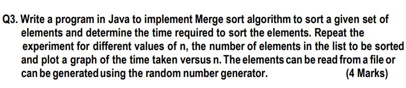  23. Write a program in Java to implement Merge sort algorithm