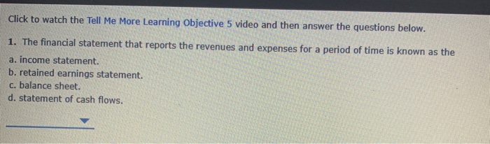  Click to watch the Tell Me More Learning Objective 5 video
