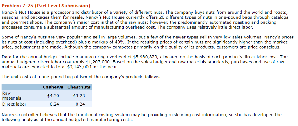  Problem 7-25 (Part Level Submission) Nancy's Nut House is a processor