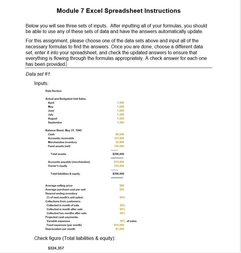 please show formulas Module 7 Excel Spreadsheet Instructions Below you will see