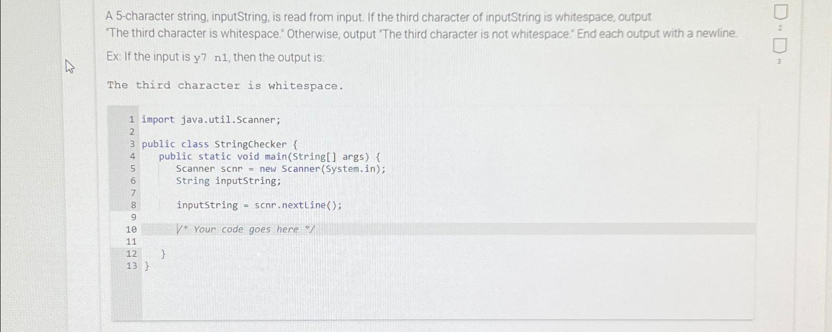  A 5-character string, inputString, is read from input. If the third