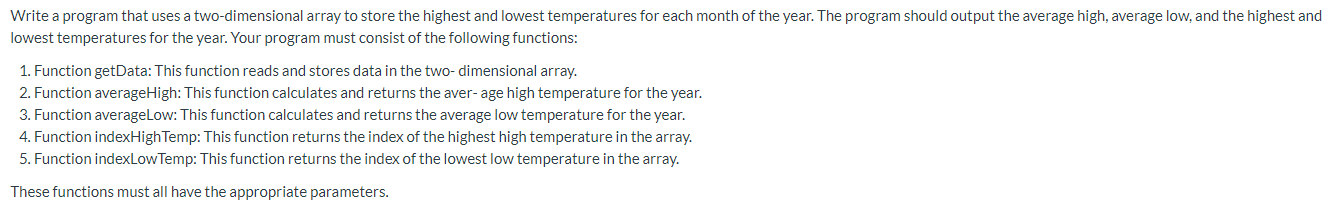 In C++ Write a program that uses a two-dimensional array to store
