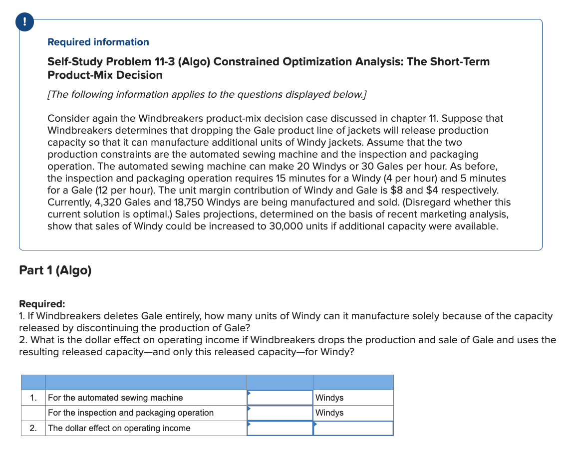 Self-Study Problem 11-3 (Algo) Constrained Optimization Analysis: The Short-Term Product-Mix Decision