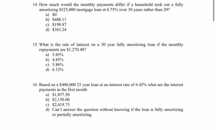  14. How much would the monthly payments differ if a household