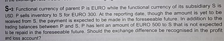 Answer it as per Ind AS FR FR S-3: Functional currency of