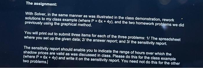  The assignment: With Solver, in the same manner as was illustrated