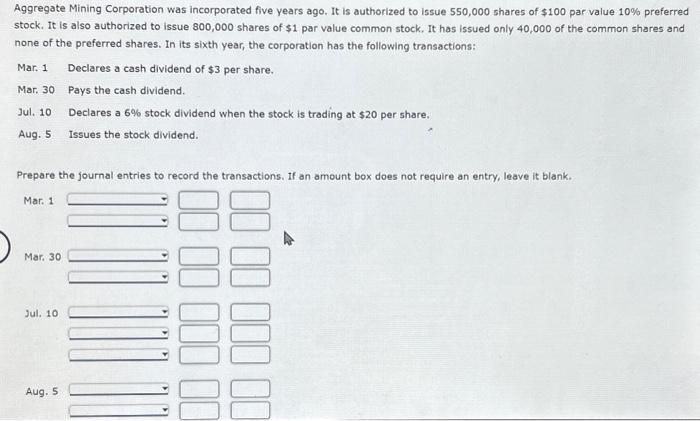  chapter 14 q 7 Aggregate Mining Corporation was incorporated five years