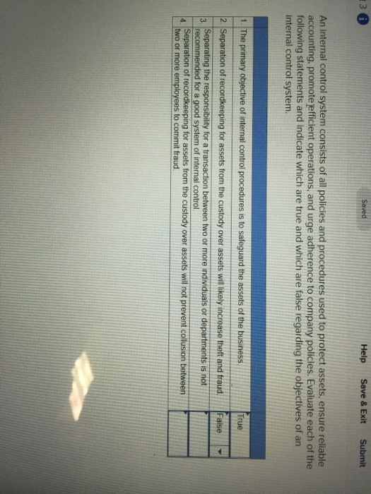  13 Help Save & Exit Submit An internal control system consists