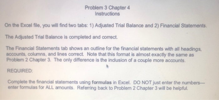  Problem 3 Chapter 4 Instructions On the Excel file, you will
