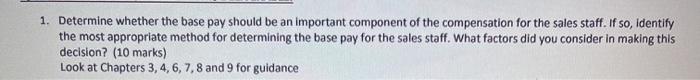  1. Determine whether the base pay should be an important component