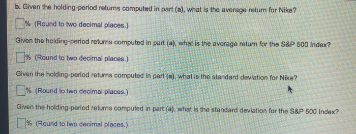 popup window, calculate the holding period retums for each of the months