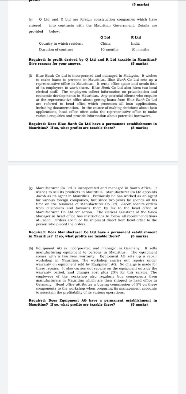 (5 marks) (e) Ltd and R Ltd are foreign construction companies