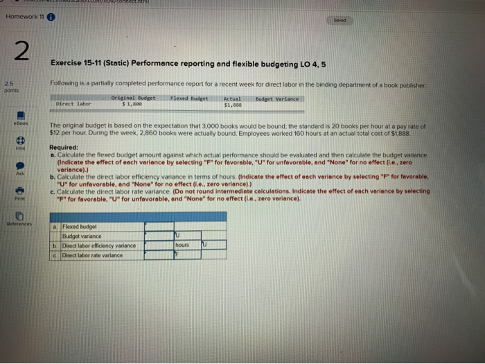  Homework 11 Exercise 15-11 (Static) Performance reporting and flexible budgeting LO