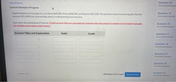  Question 14 Accounting Dropdown Question 15 Accounting Dropdown View Policies Current