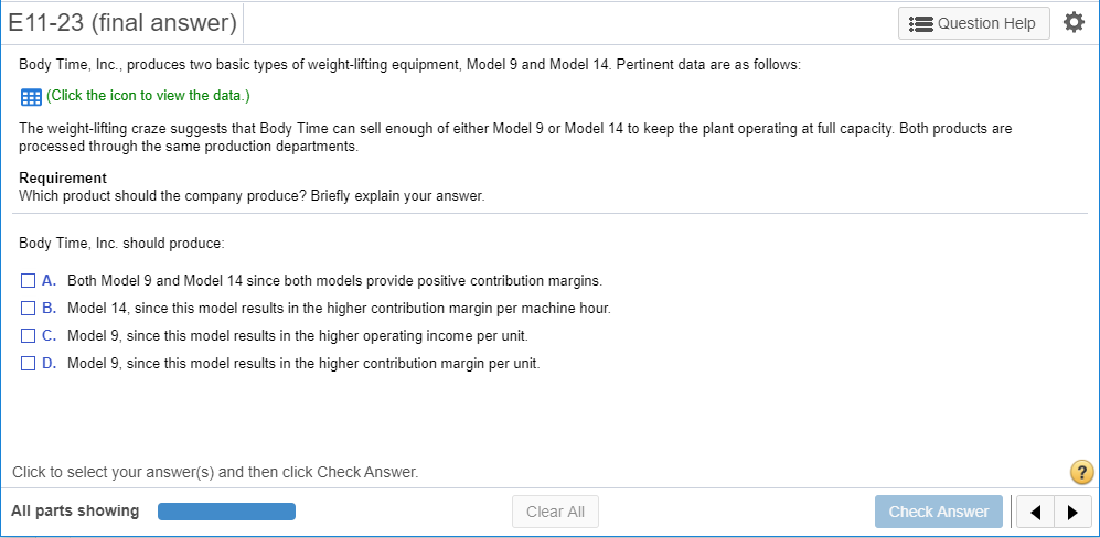 Please show calculations. E11-23 (final answer) Question Help Body Time, Inc., produces