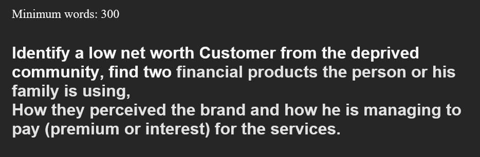  Minimum words: 300 Identify a low net worth Customer from the