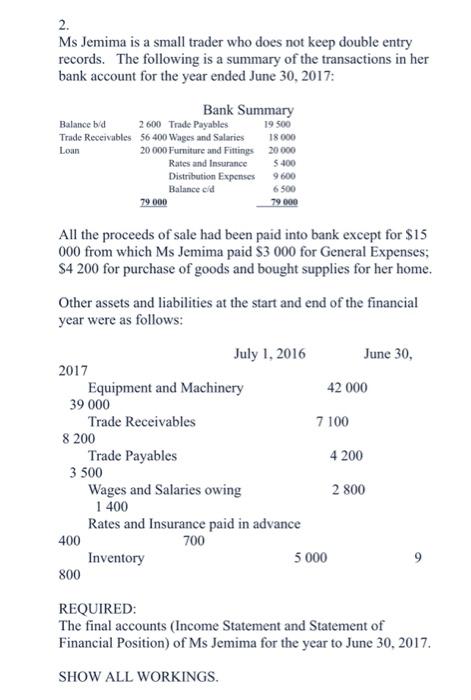  2. Ms Jemima is a small trader who does not keep