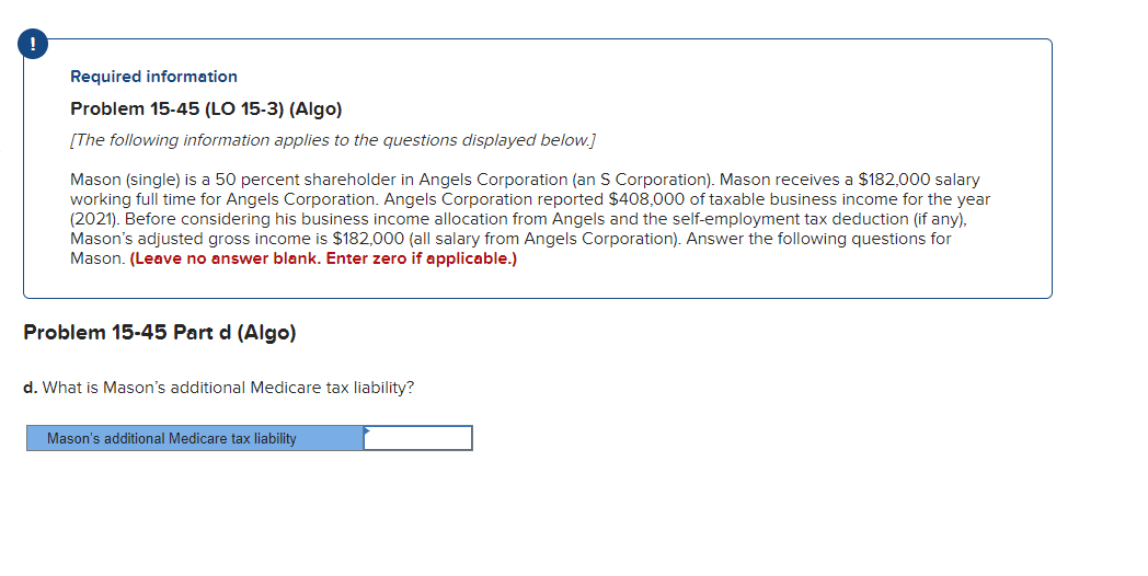 Corporation). Mason receives a $182,000 salary working full time for Angels Corporation.