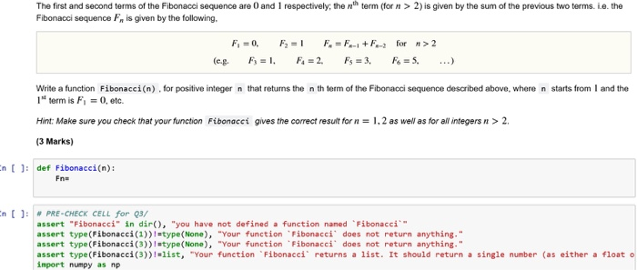  Python The first and second terms of the Fibonacci sequence are