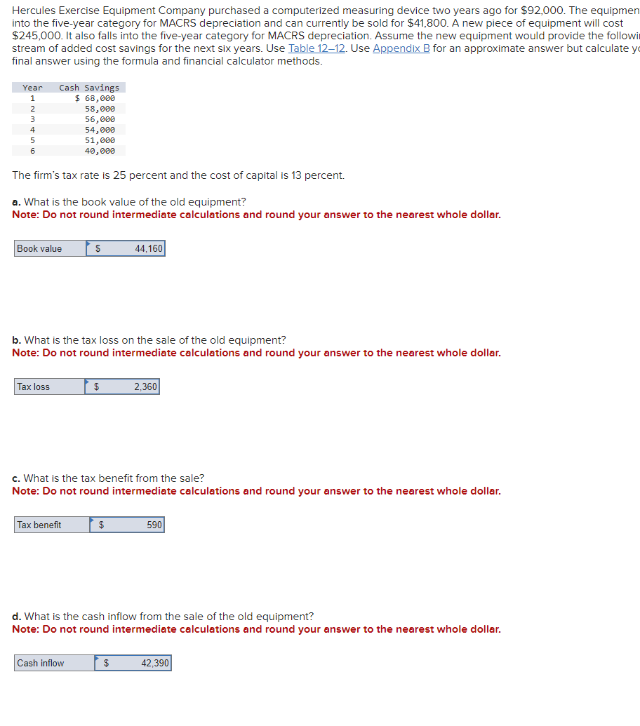  Hercules Exercise Equipment Company purchased a computerized measuring device two years