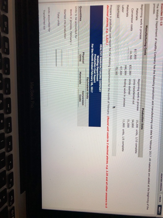  21-13 process. 15,200 units, 1/10 complete 54,800 51,500 Materials $17,800 Units