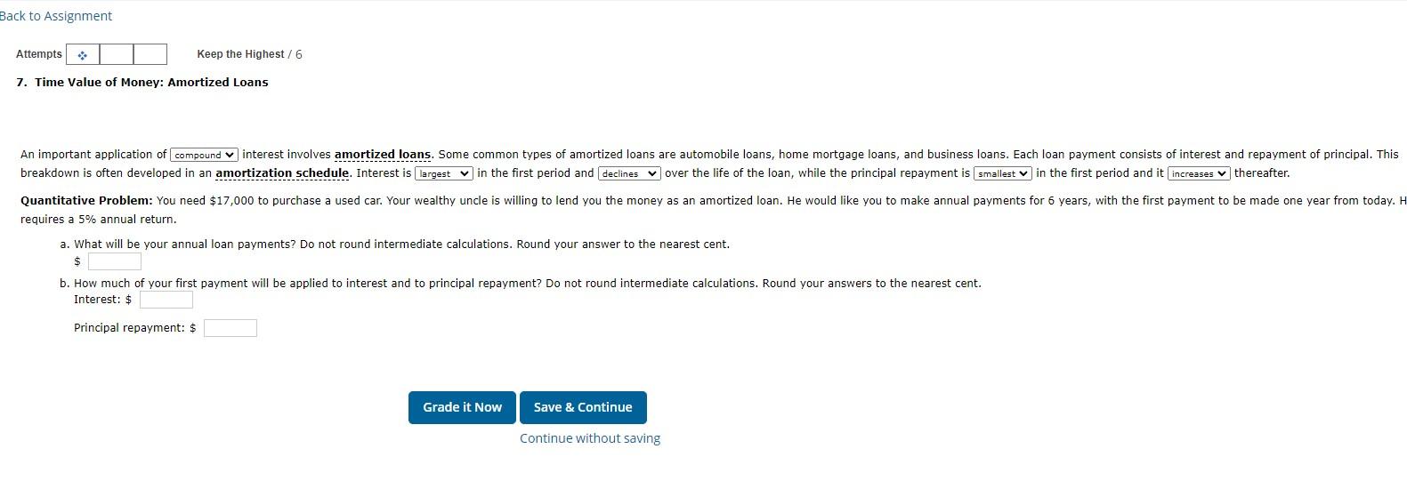  requires a 5% annual return. a. What will be your annual