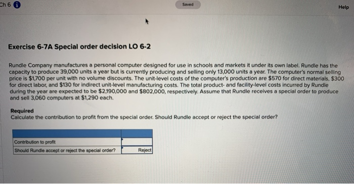 chapter 2 homework please help! h 6 Saved Help Exercise 6-7A Special