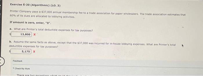  Exercise 6-30 (Algorithmic) (LO. 3) Printer Company pays a $37,000 annual