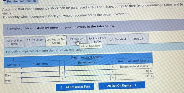 Problem 13-5A (Algo) Part 2 20. For both comnanies comnute the lal