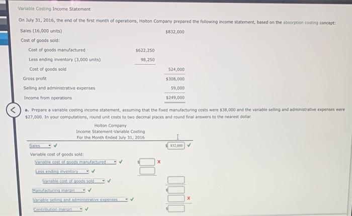 variable costing income statement Variable Costing Income Statement On July 31, 2016,