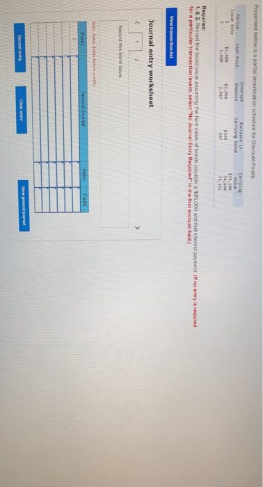  Presented below is a partial amortization schedule for Discount Foods Interest
