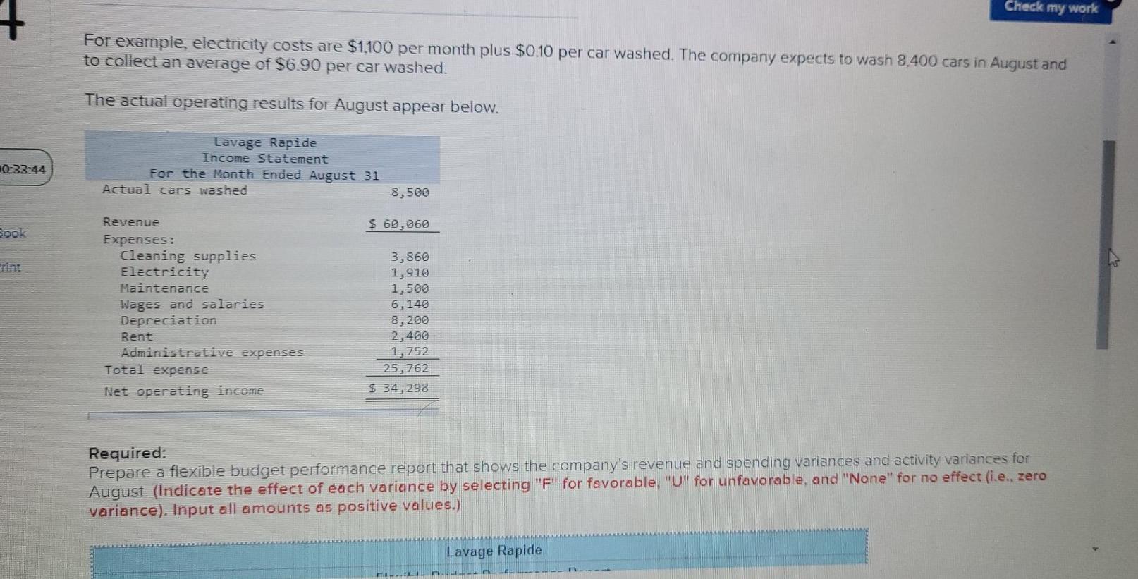 Check my work For example, electricity costs are $1,100 per month