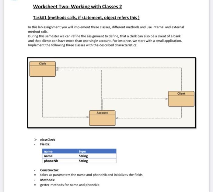  java Worksheet Two: Working with Classes 2 Task\#1 (methods calls, if
