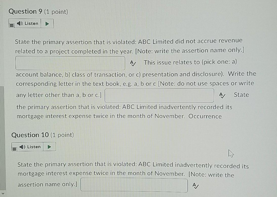 Question 9 (1 point) Listen State the primary assertion that is