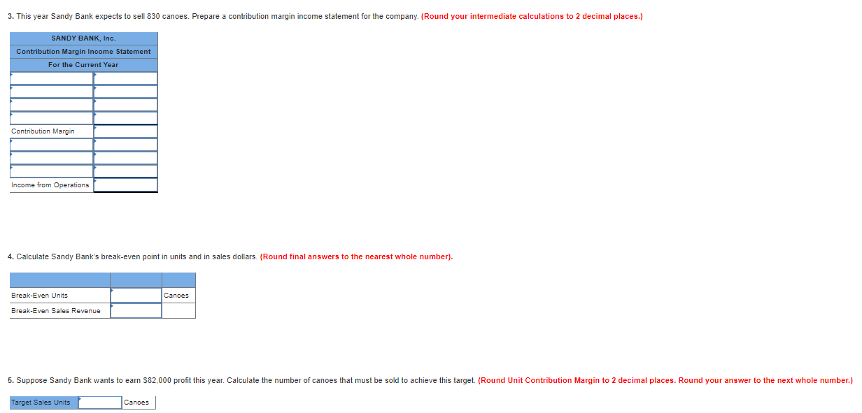 Target Profit [LO 6-1, 6-2] Sandy Bank, Inc., makes one model of