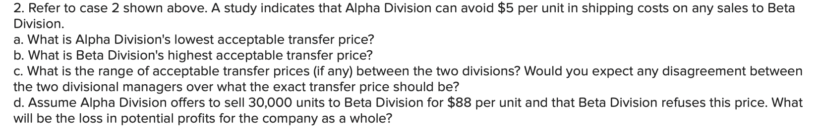 divisions within the same company. The managers of both divisions are evaluated