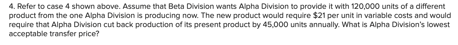 based on their own division's return on investment (ROI). Assume the following