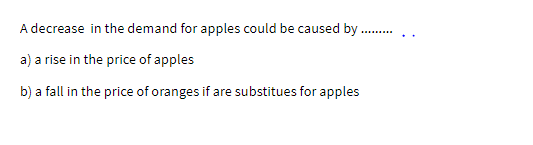  A decrease in the demand for apples could be caused by