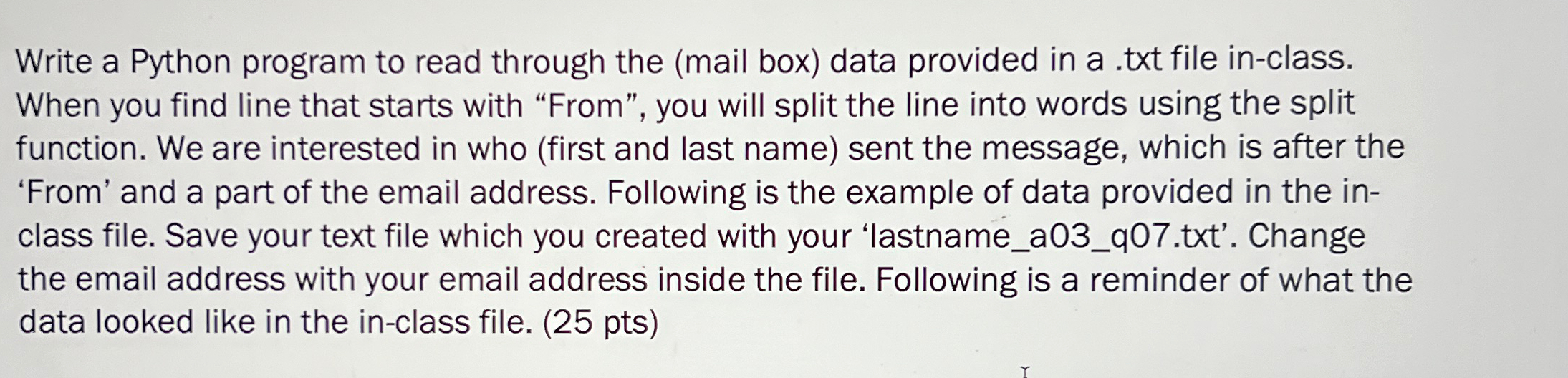  Write a Python program to read through the (mail box) data