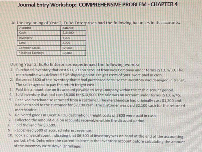 journal entry workshop need required D please ! Journal Entry Workshop: COMPREHENSIVE