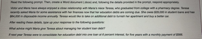 following the details provided in the prompt, respond appropriately Victor and Maria