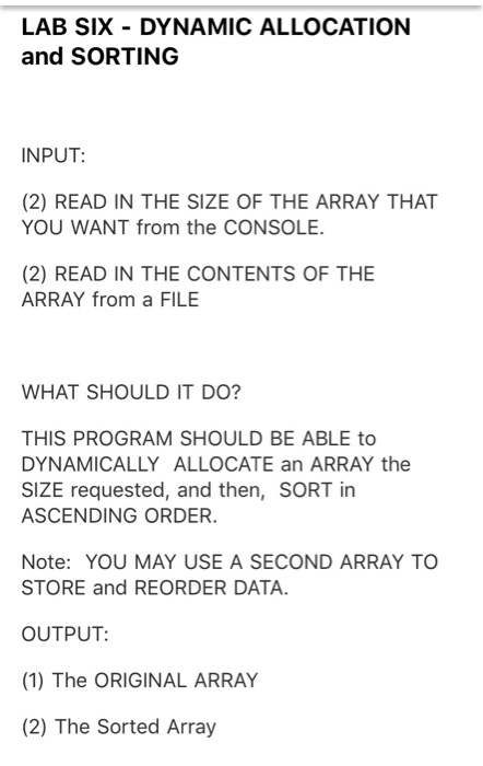  LAB SIX DYNAMIC ALLOCATION and SORTING INPUT (2) READ IN THE