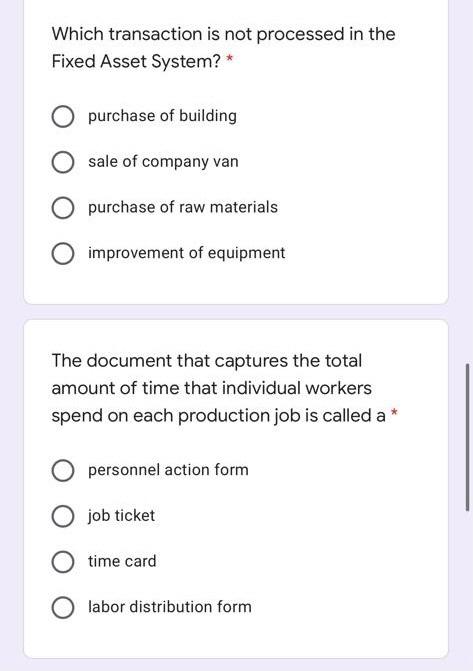  Which transaction is not processed in the Fixed Asset System?* purchase