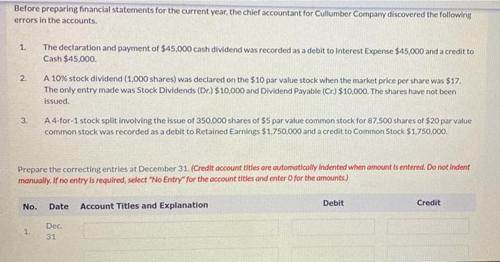  Before preparing financial statements for the current year, the chief accountant