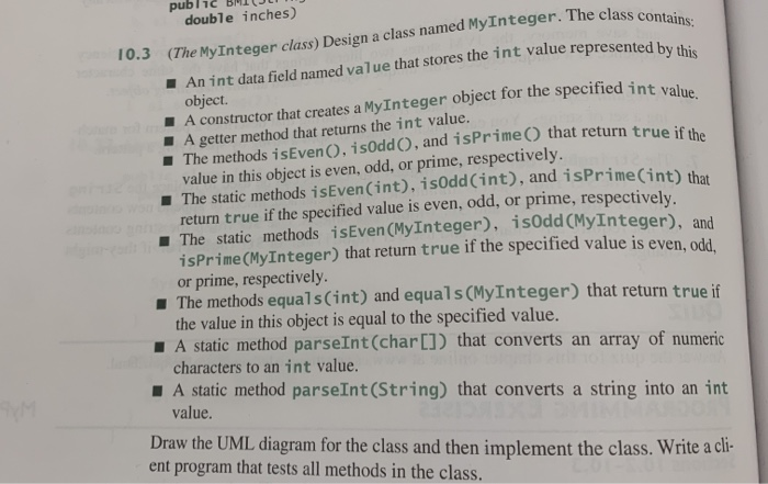  public BMIJL double inches) e class contains 10.3 (The MyInteger class)