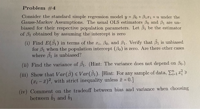  Problem #4 Consider the standard simple regression model y = Bo